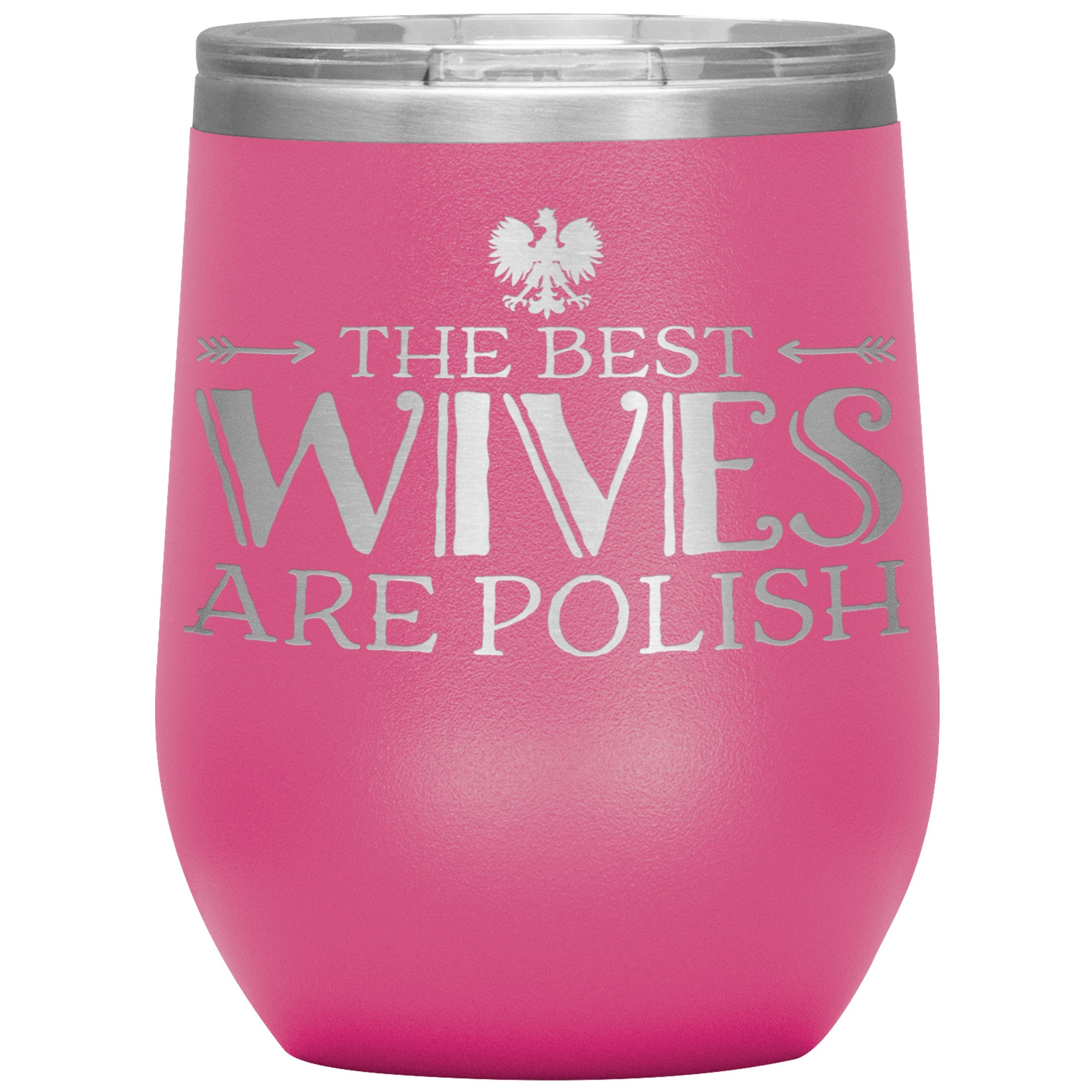 The Best Wives Are Polish Insulated Wine Tumbler Tumblers teelaunch Pink  