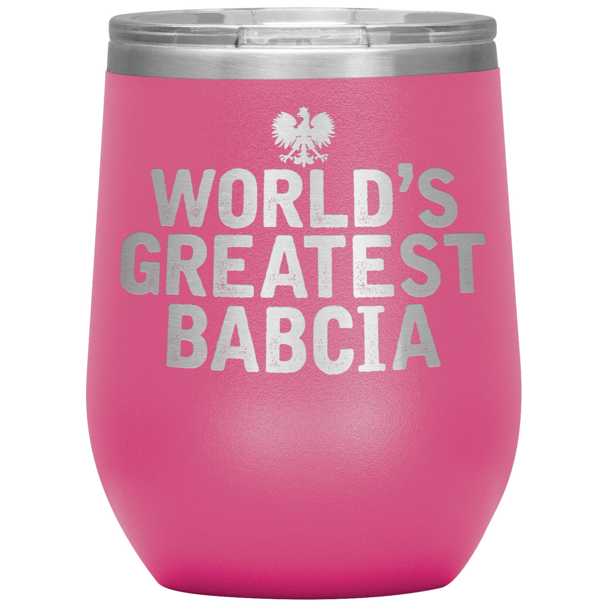 World's Greatest Babcia Insulated Wine Tumbler Tumblers teelaunch Pink  