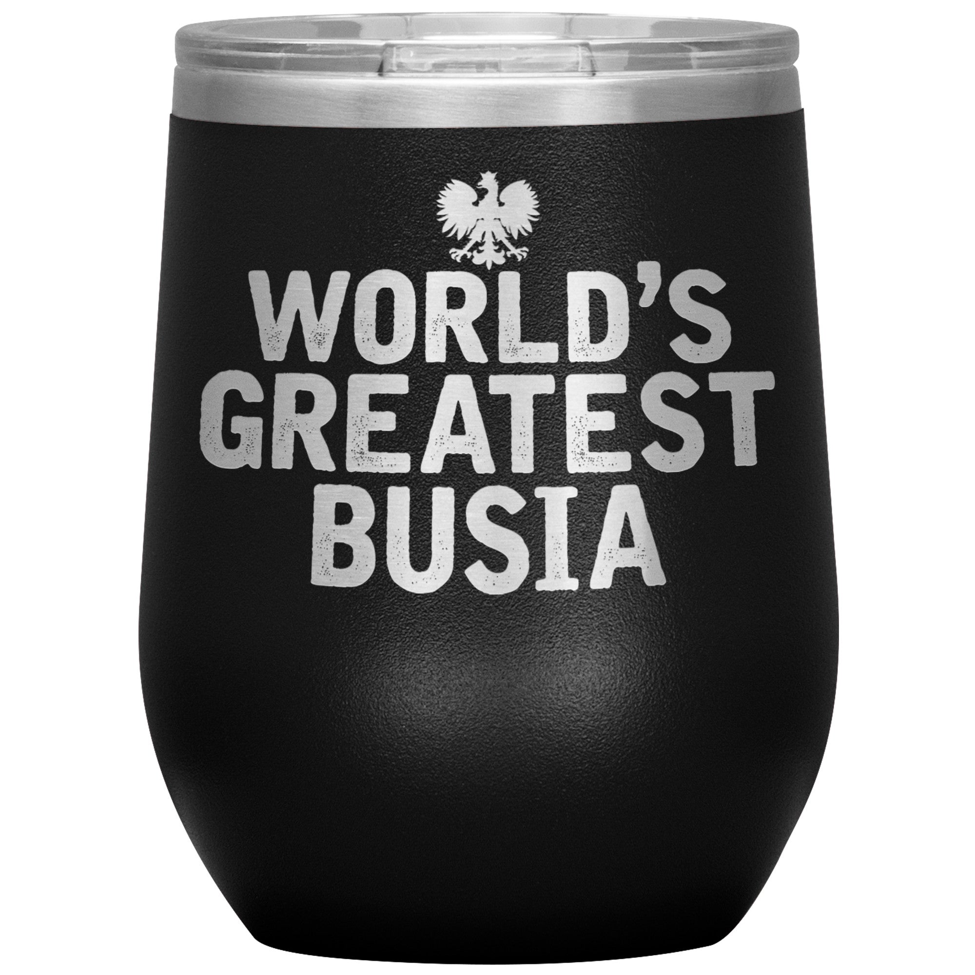 World's Greatest Busia Insulated Wine Tumbler Tumblers teelaunch Black  