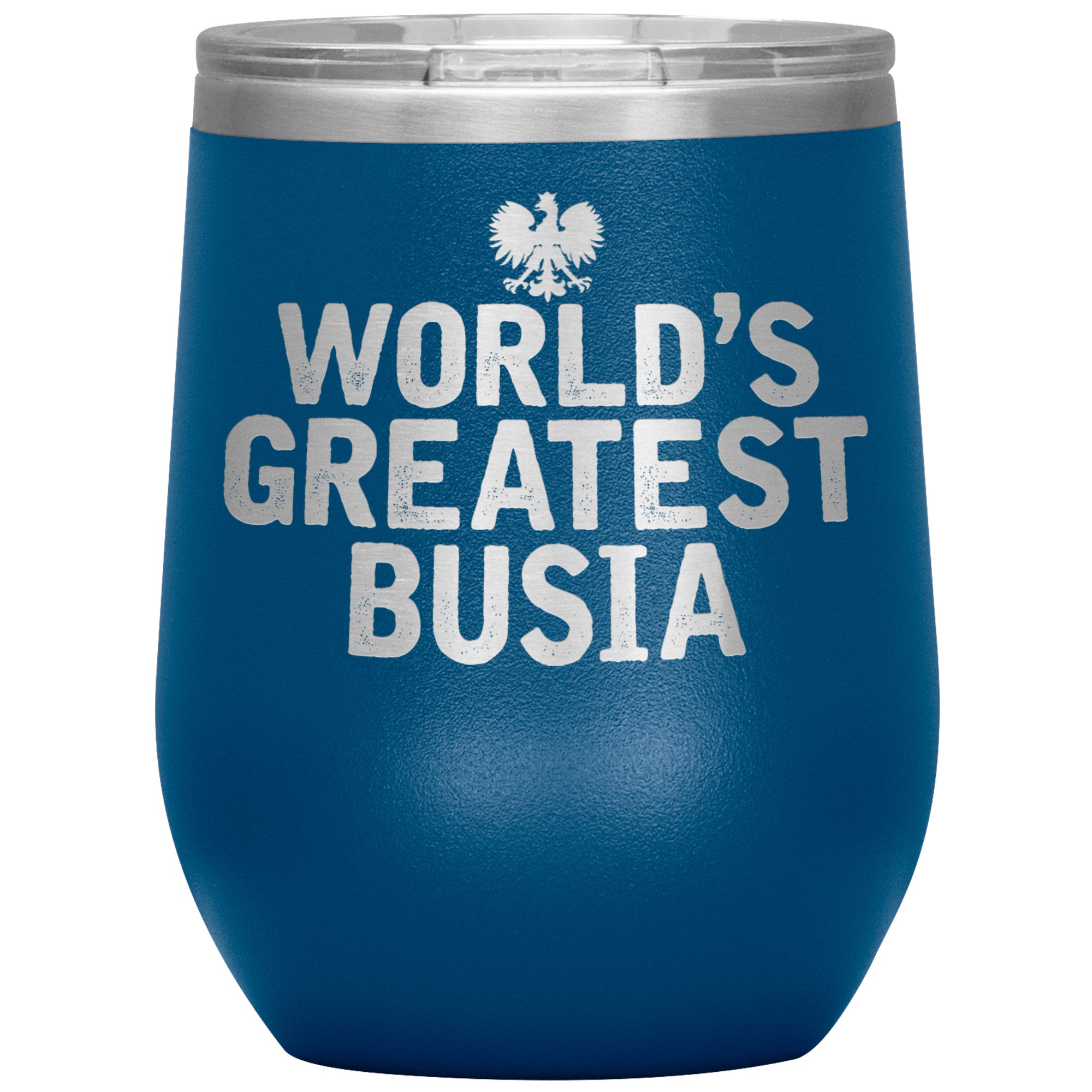 World's Greatest Busia Insulated Wine Tumbler Tumblers teelaunch Blue  