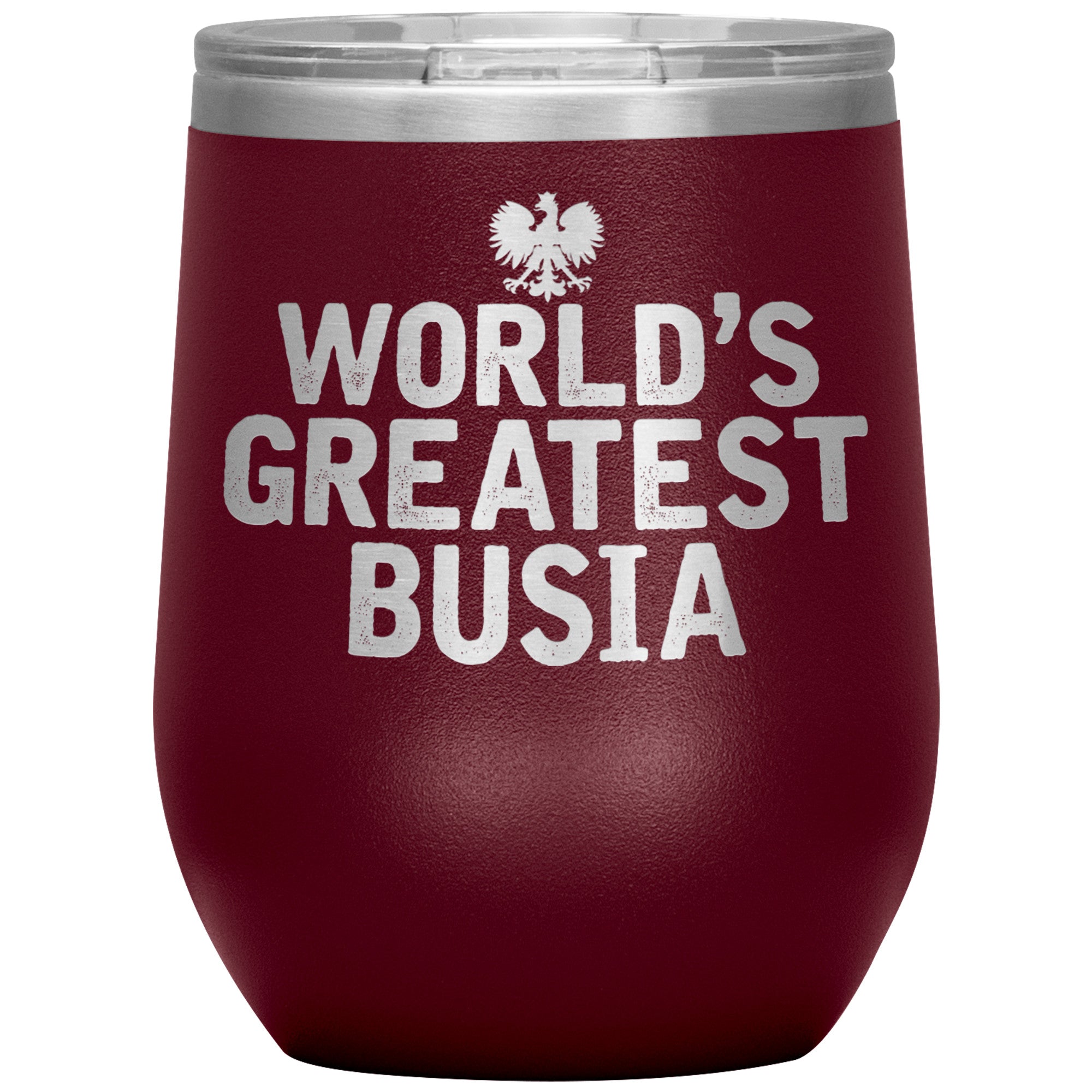 World's Greatest Busia Insulated Wine Tumbler Tumblers teelaunch Maroon  