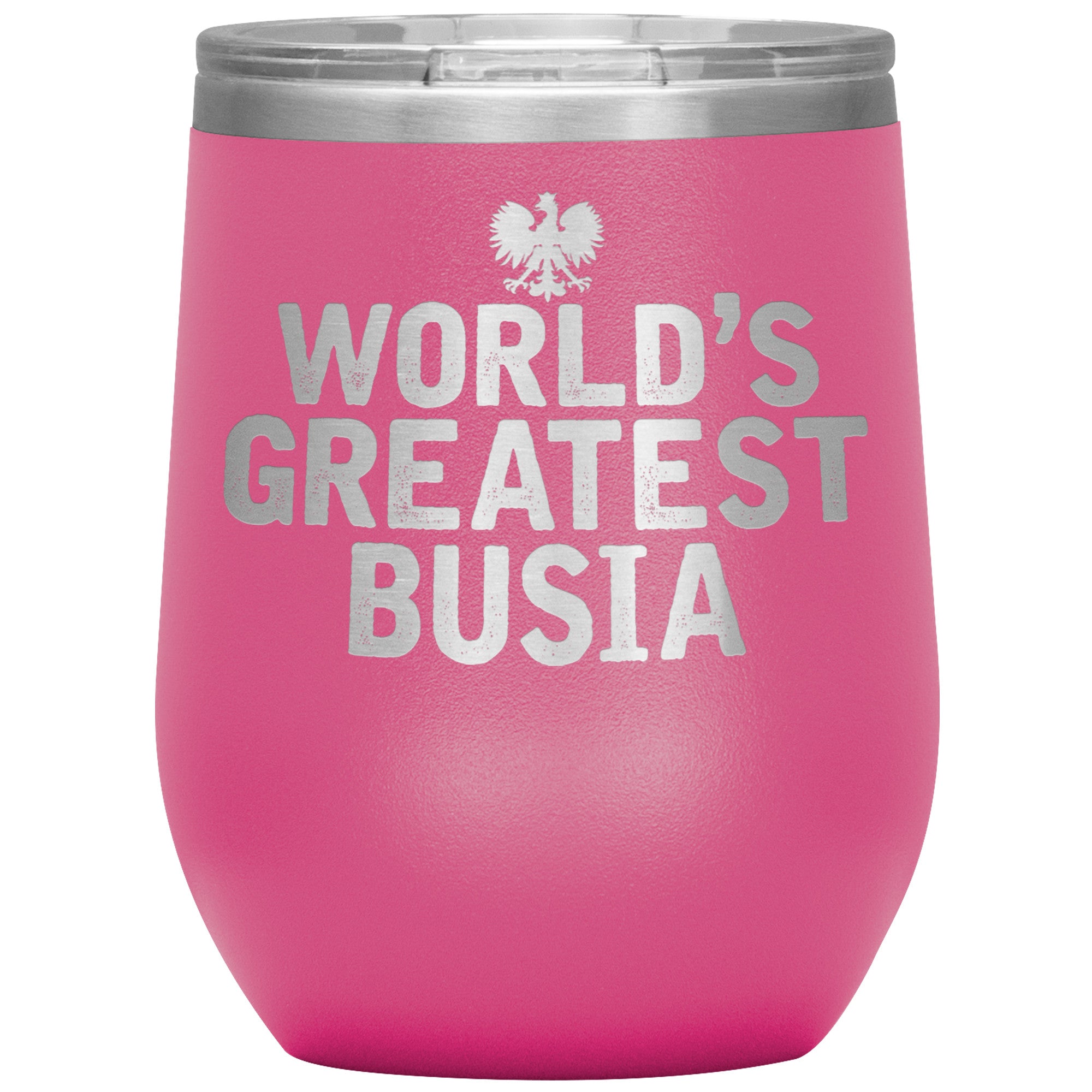 World's Greatest Busia Insulated Wine Tumbler Tumblers teelaunch Pink  