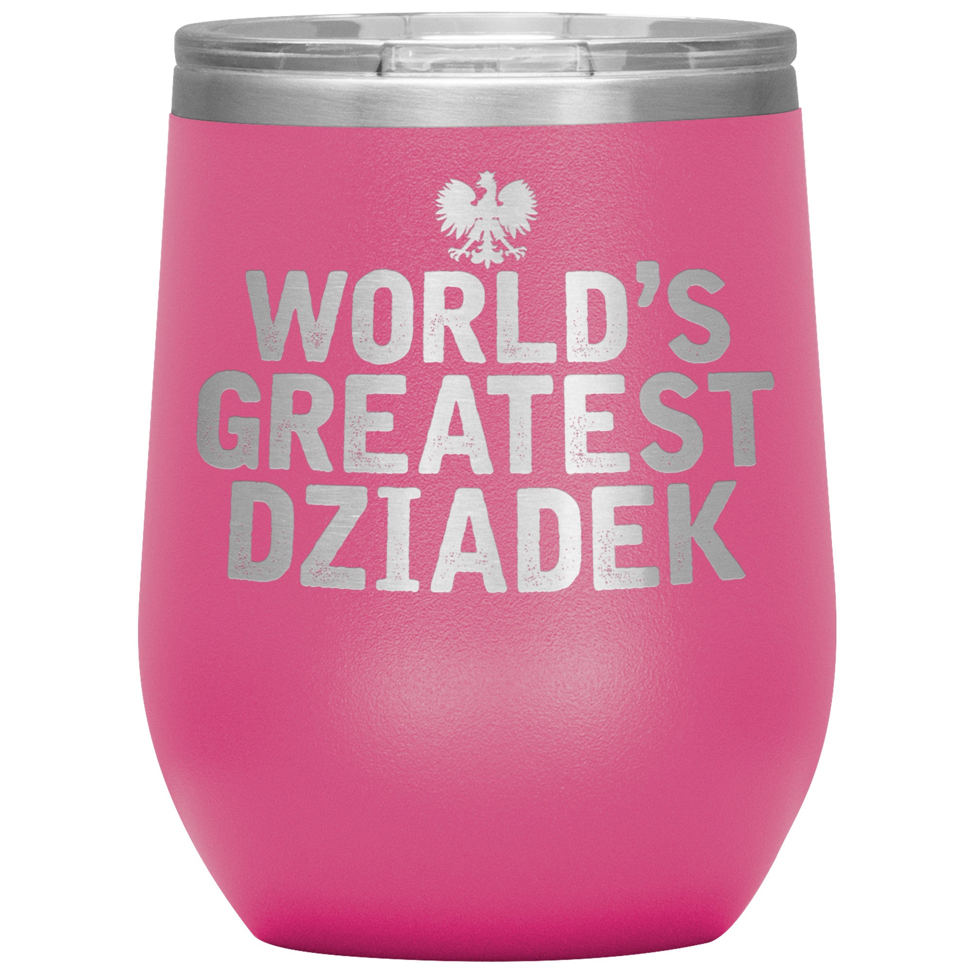 World's Greatest Dziadek Insulated Wine Tumbler Tumblers teelaunch Pink  