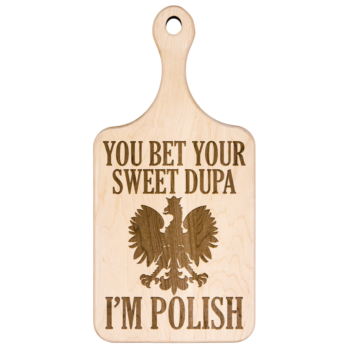 You Bet Your Sweet Dupa Hardwood Paddle Cutting Board Kitchenware teelaunch   