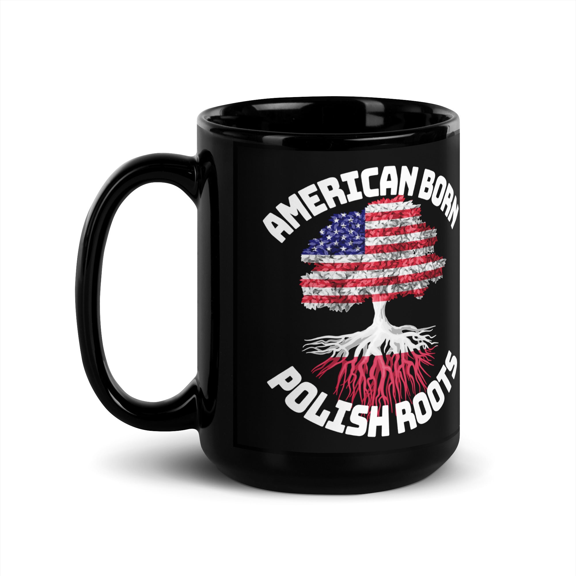 American Born Polish Roots Black Glossy Mug  Polish Shirt Store 15 oz  
