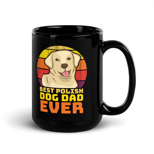 Best Polish Dog Dad Ever Black Glossy Mug -  - Polish Shirt Store