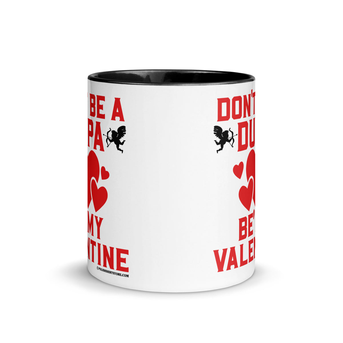 Don't Be A Dupa Be My Valentine Coffee Mug with Color Inside  Polish Shirt Store   