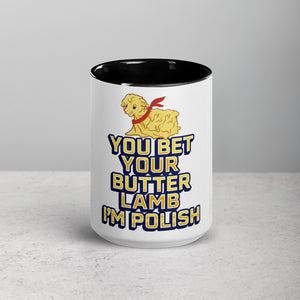 Bet Your Butter Lamb I'm Polish Coffee Mug with Color Inside -  - Polish Shirt Store