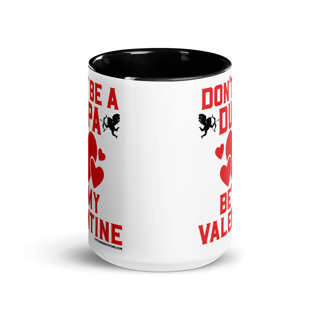 Don't Be A Dupa Be My Valentine Coffee Mug with Color Inside  Polish Shirt Store   