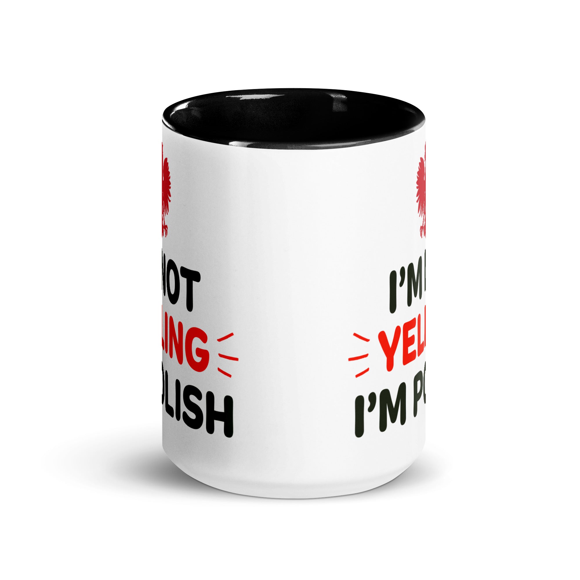 I'm Not Yelling I'm Polish Coffee Mug with Color Inside