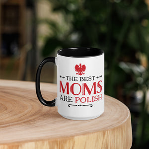 The Best Moms Are Polish 15 Oz Coffee Mug with Color Inside -  - Polish Shirt Store