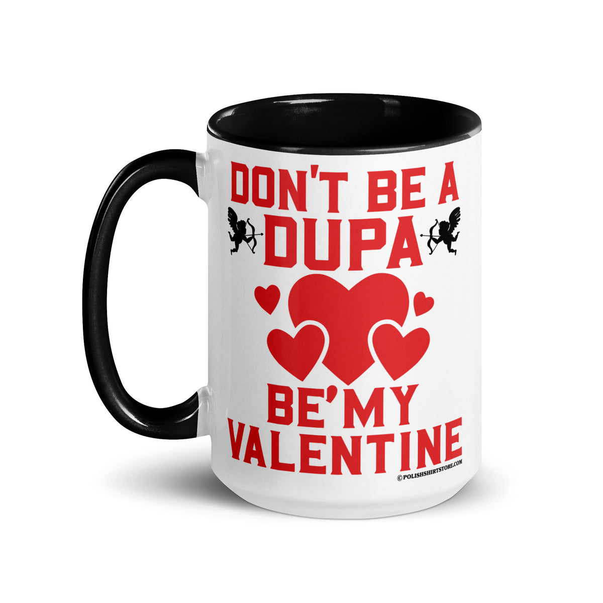 Don't Be A Dupa Be My Valentine Coffee Mug with Color Inside  Polish Shirt Store   
