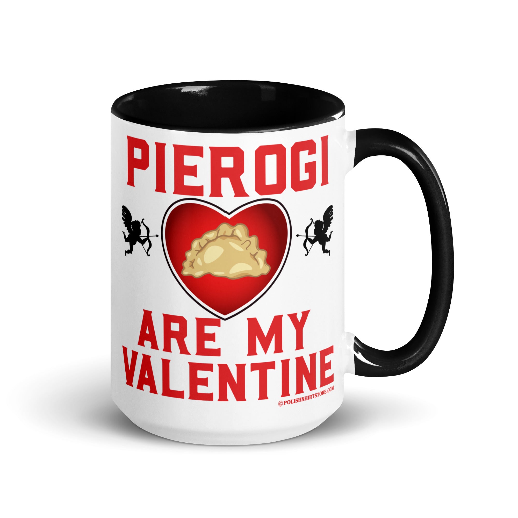 Pierogi Are My Valentine Coffee Mug with Color Inside  Polish Shirt Store Black 15 oz 
