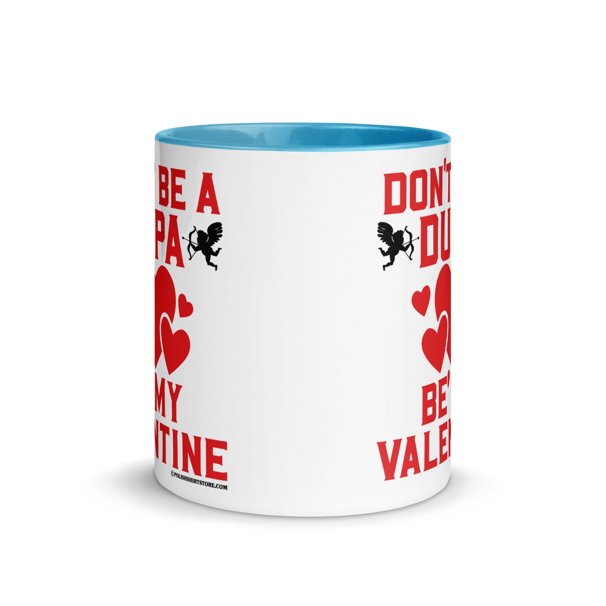 Don't Be A Dupa Be My Valentine Coffee Mug with Color Inside  Polish Shirt Store   