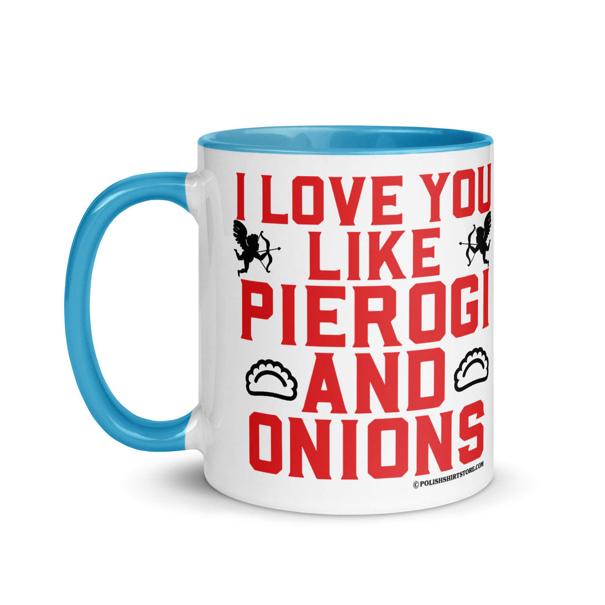 I Love You Like Pierogi And Onions Coffee Mug with Color Inside  Polish Shirt Store   
