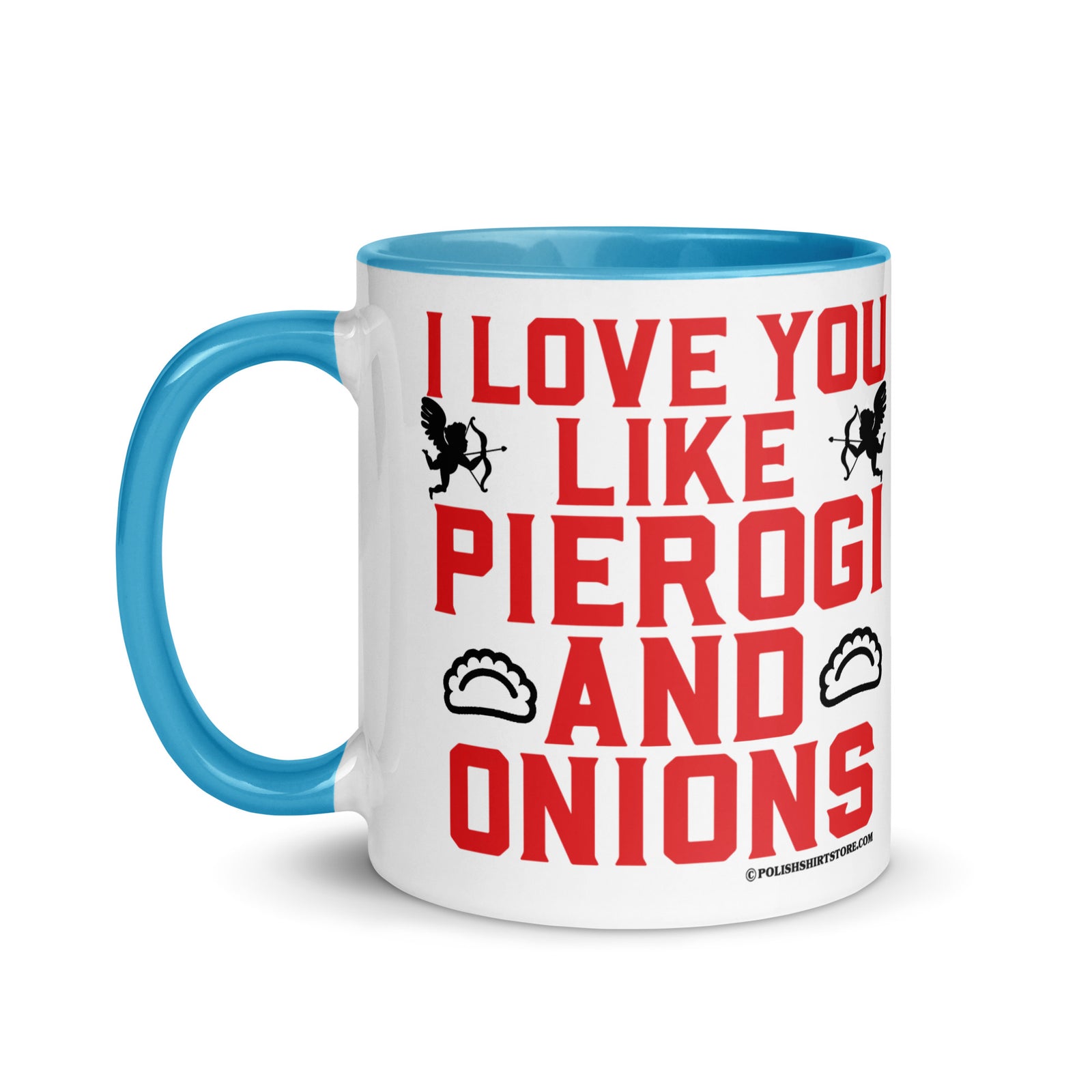 I Love You Like Pierogi And Onions Coffee Mug with Color Inside  Polish Shirt Store   