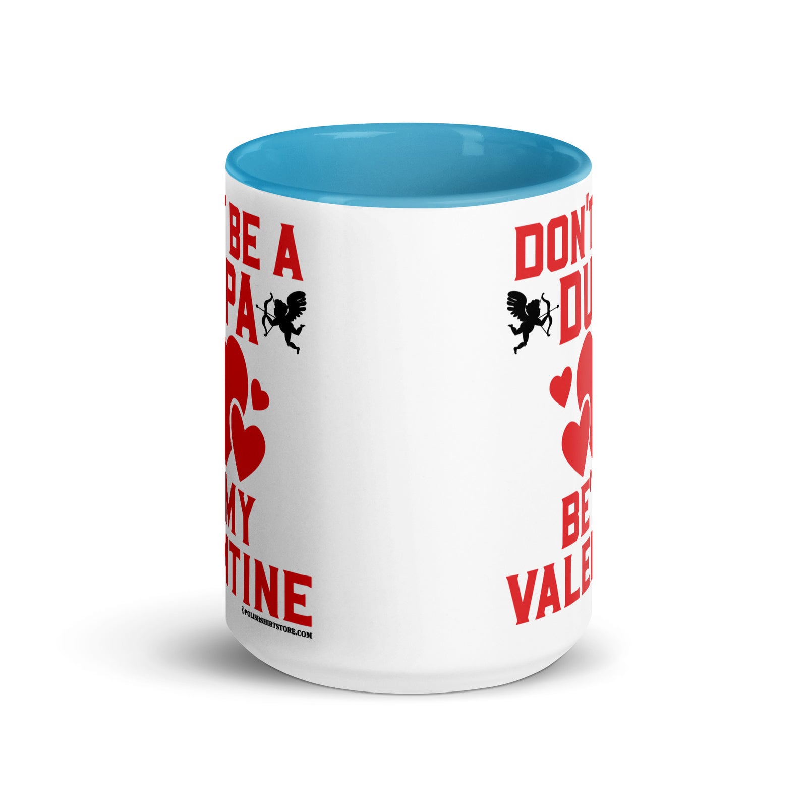 Don't Be A Dupa Be My Valentine Coffee Mug with Color Inside  Polish Shirt Store   