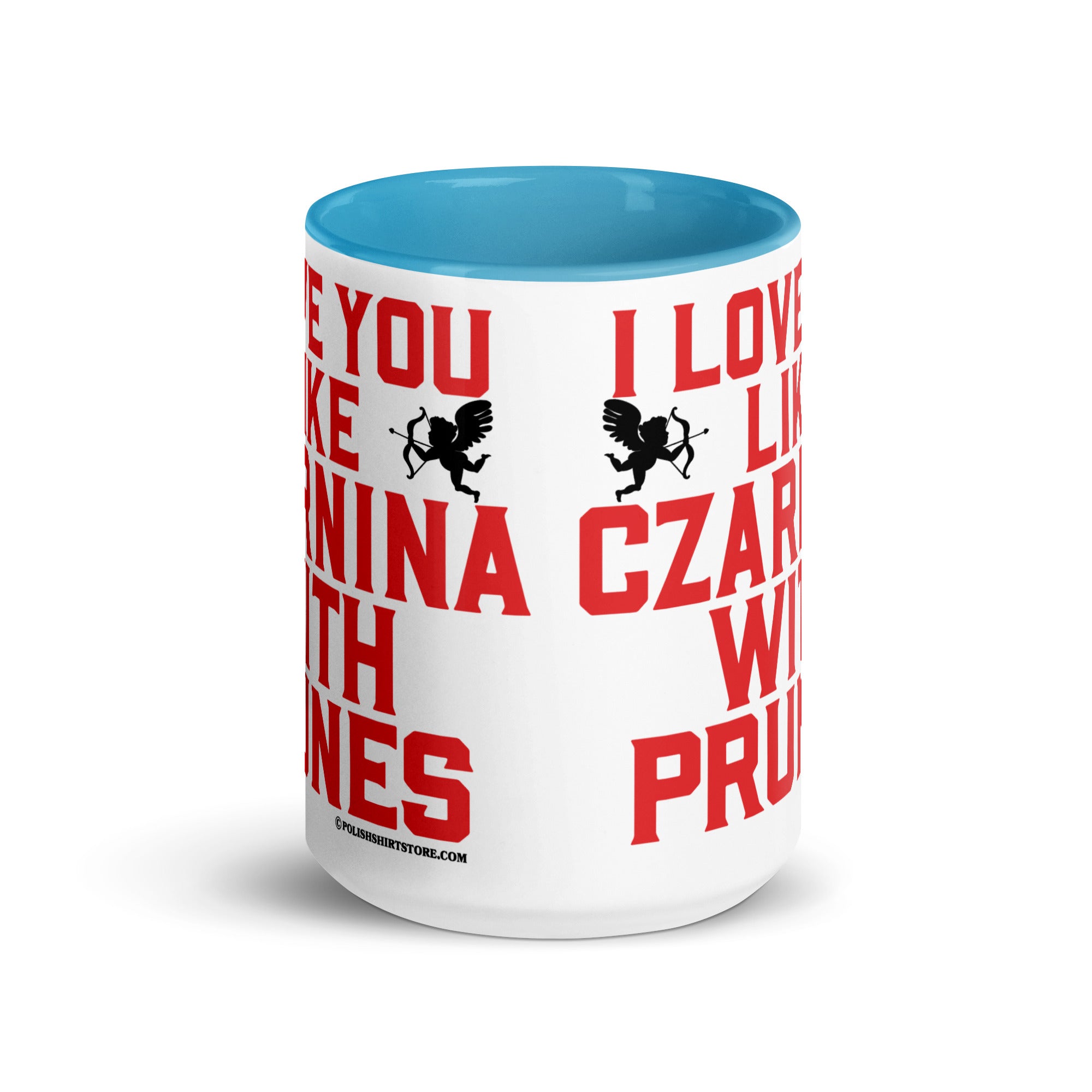 I Love You Like Czarnina With Prunes Coffee Mug with Color Inside  Polish Shirt Store   