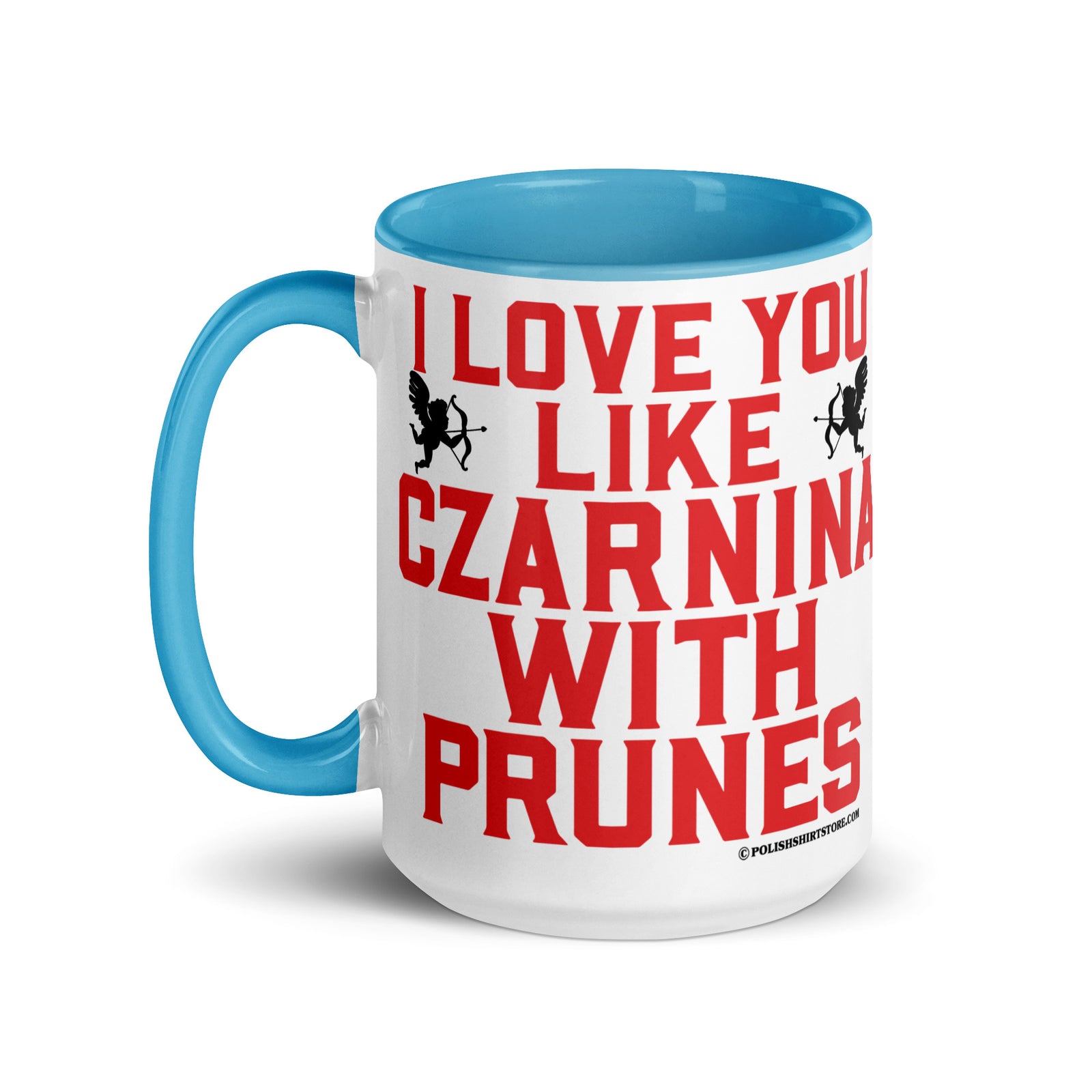 I Love You Like Czarnina With Prunes Coffee Mug with Color Inside  Polish Shirt Store   