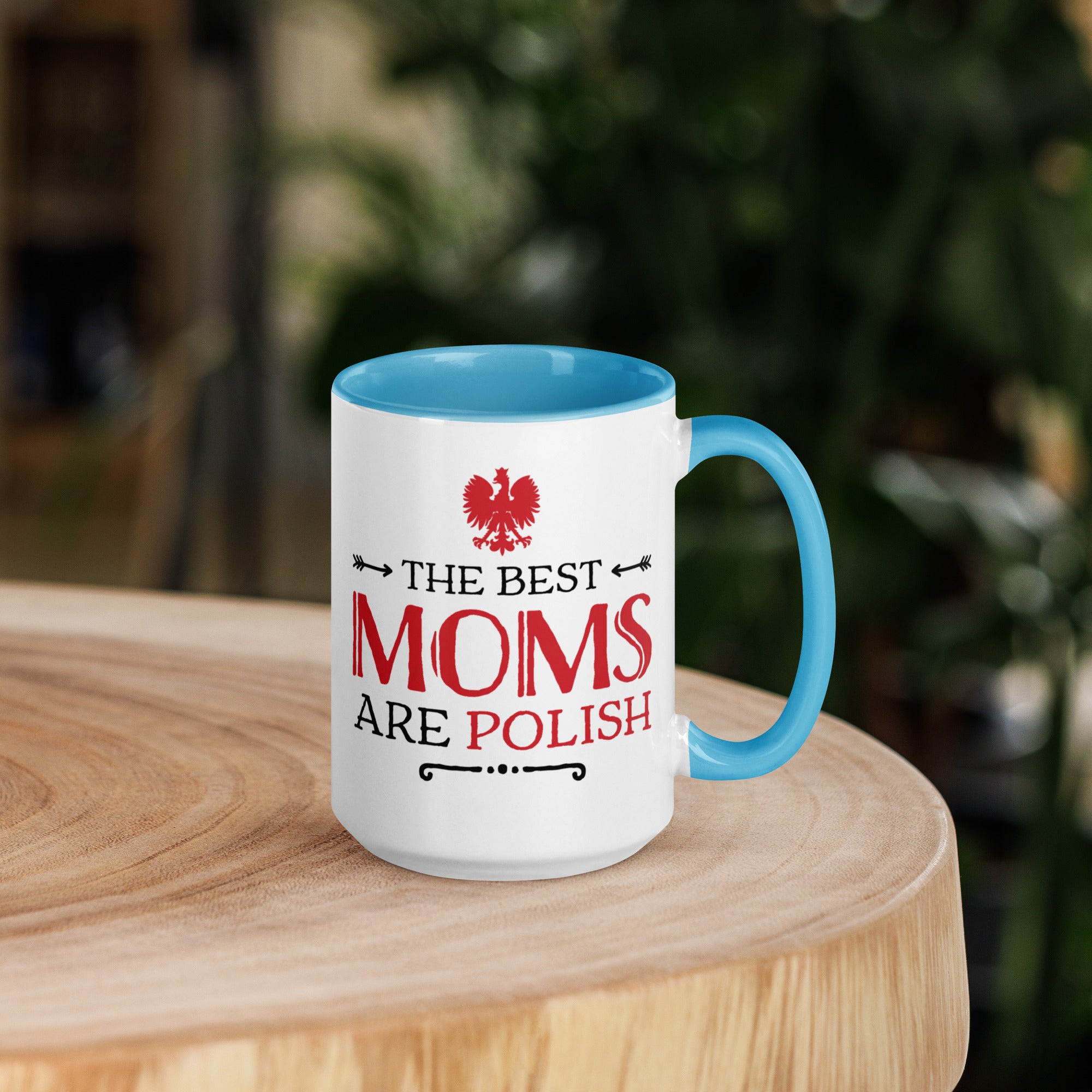 The Best Moms Are Polish 15 Oz Coffee Mug with Color Inside  Polish Shirt Store Blue  