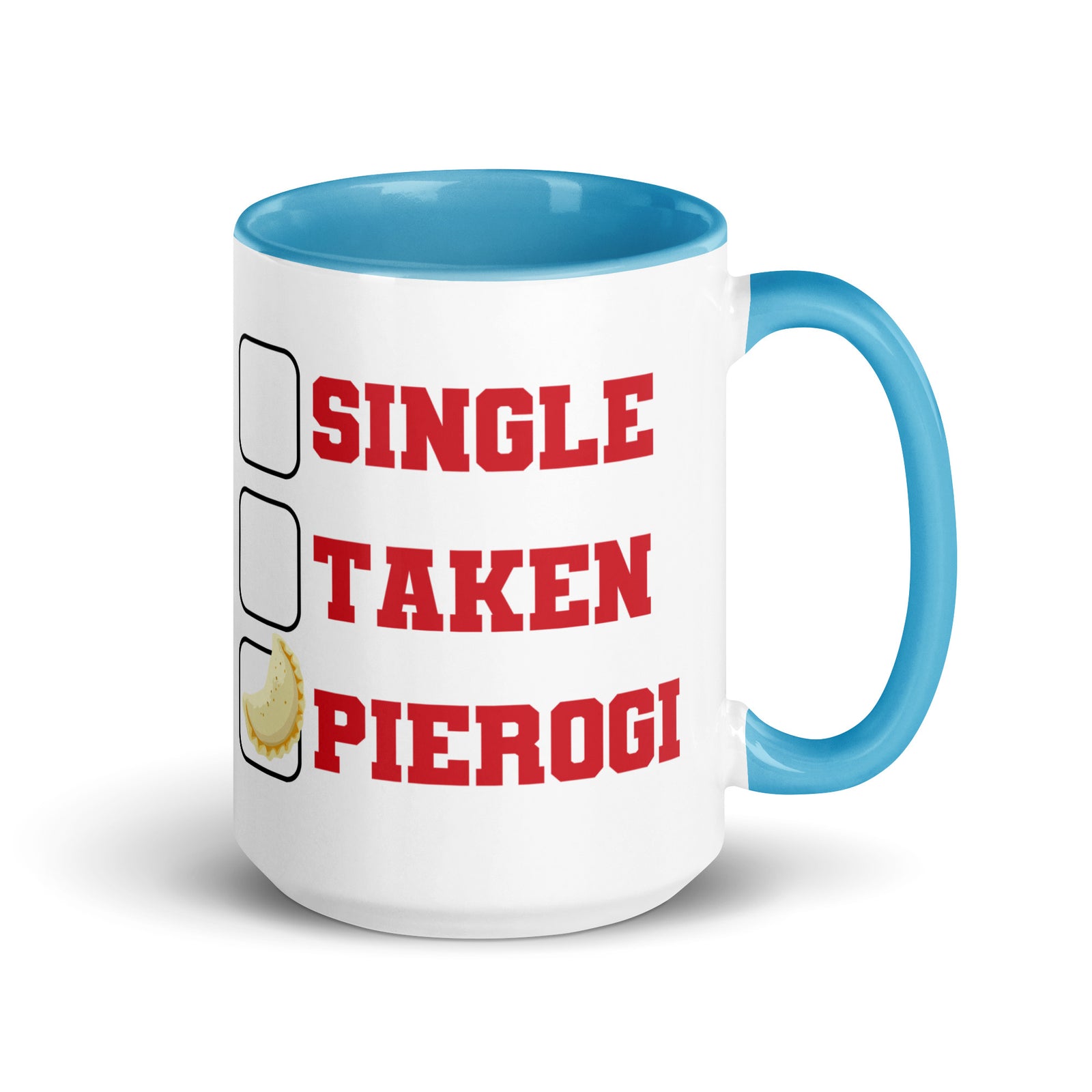 Single Taken Pierogi Mug with Color Inside  Polish Shirt Store Blue 15 oz 