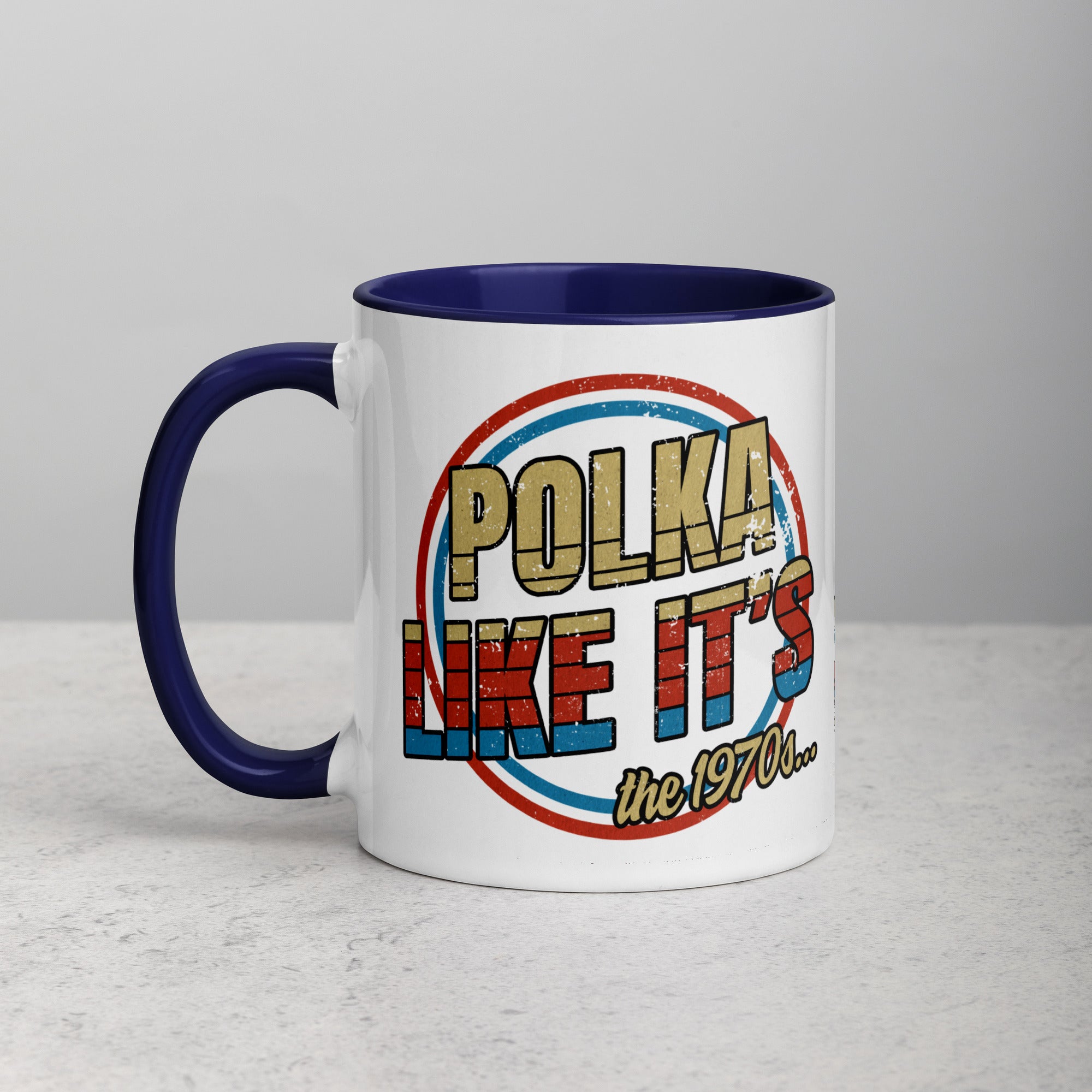 Polka Like It's The 1970's Coffee Mug with Color Inside  Polish Shirt Store Dark Blue 11 oz 