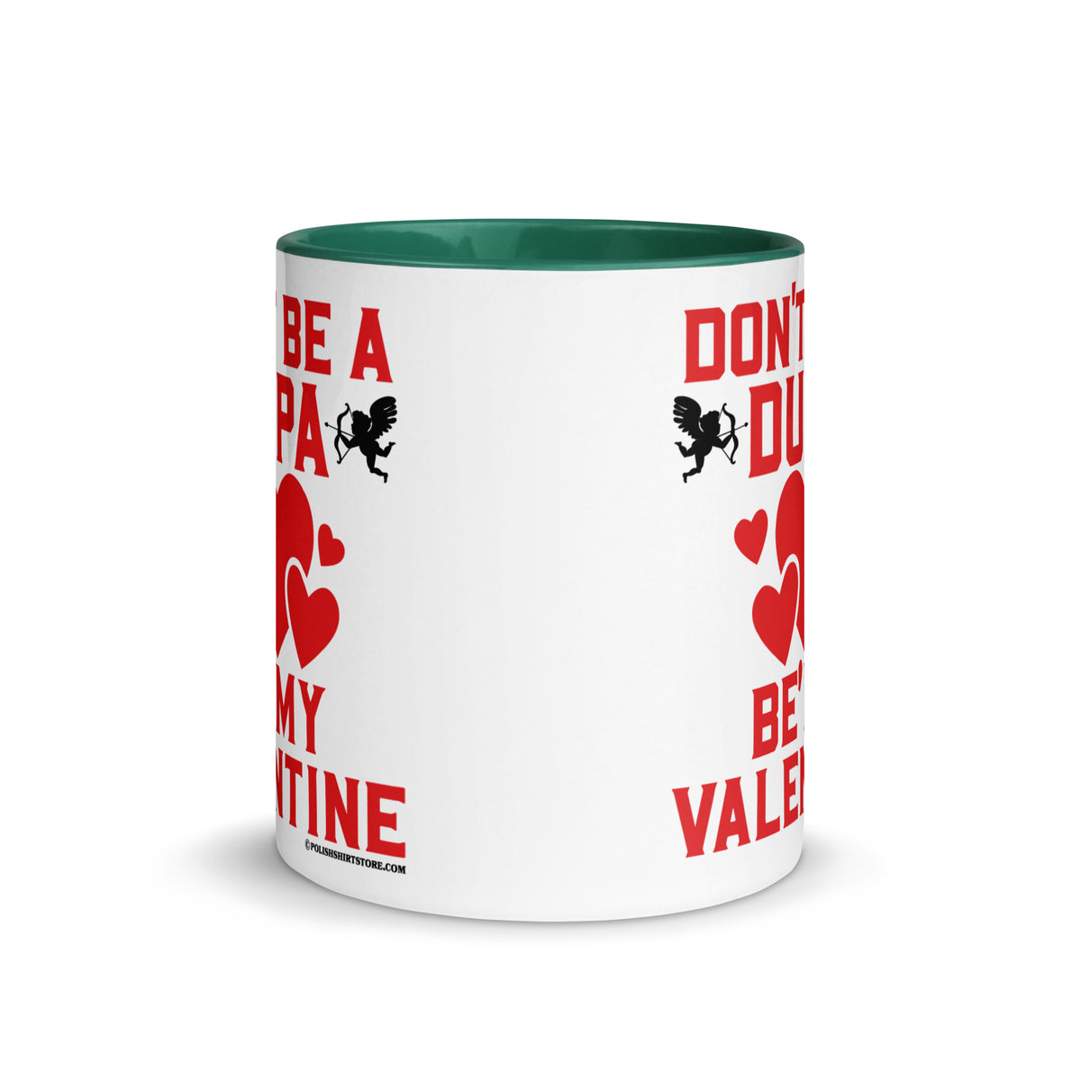 Don't Be A Dupa Be My Valentine Coffee Mug with Color Inside  Polish Shirt Store   