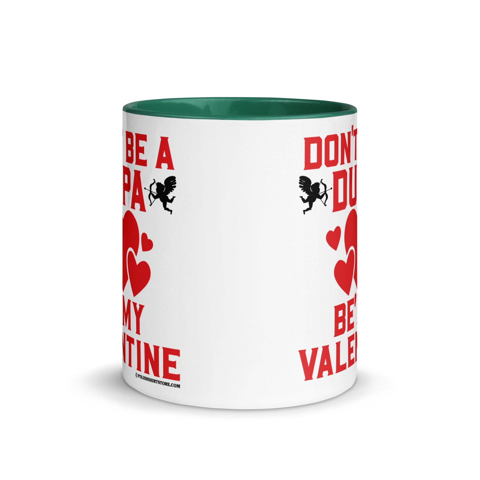Don't Be A Dupa Be My Valentine Coffee Mug with Color Inside  Polish Shirt Store   