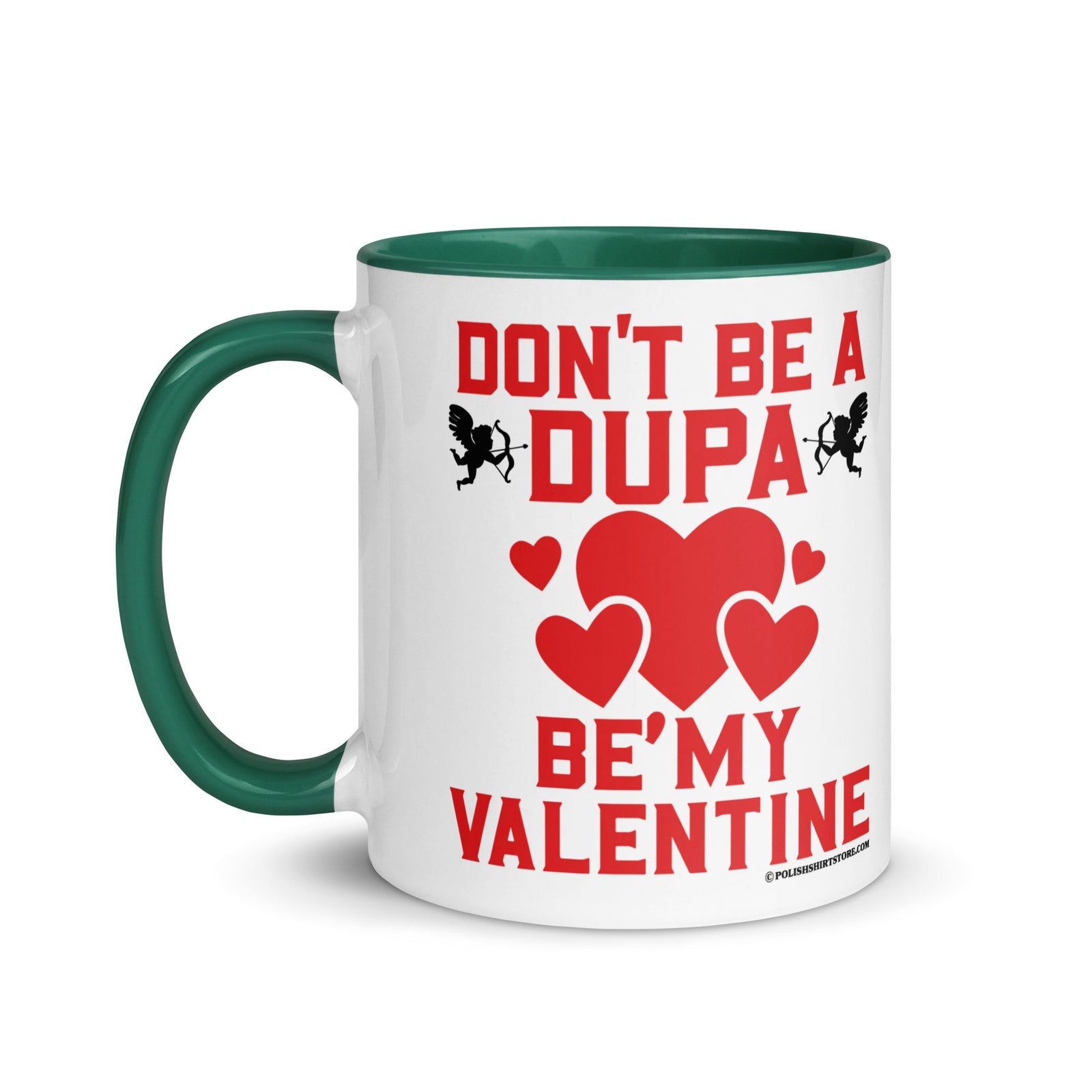 Don't Be A Dupa Be My Valentine Coffee Mug with Color Inside  Polish Shirt Store   