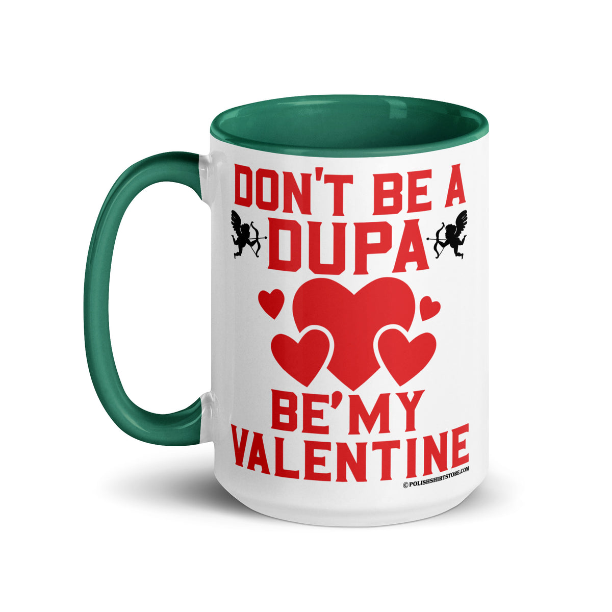 Don't Be A Dupa Be My Valentine Coffee Mug with Color Inside  Polish Shirt Store   
