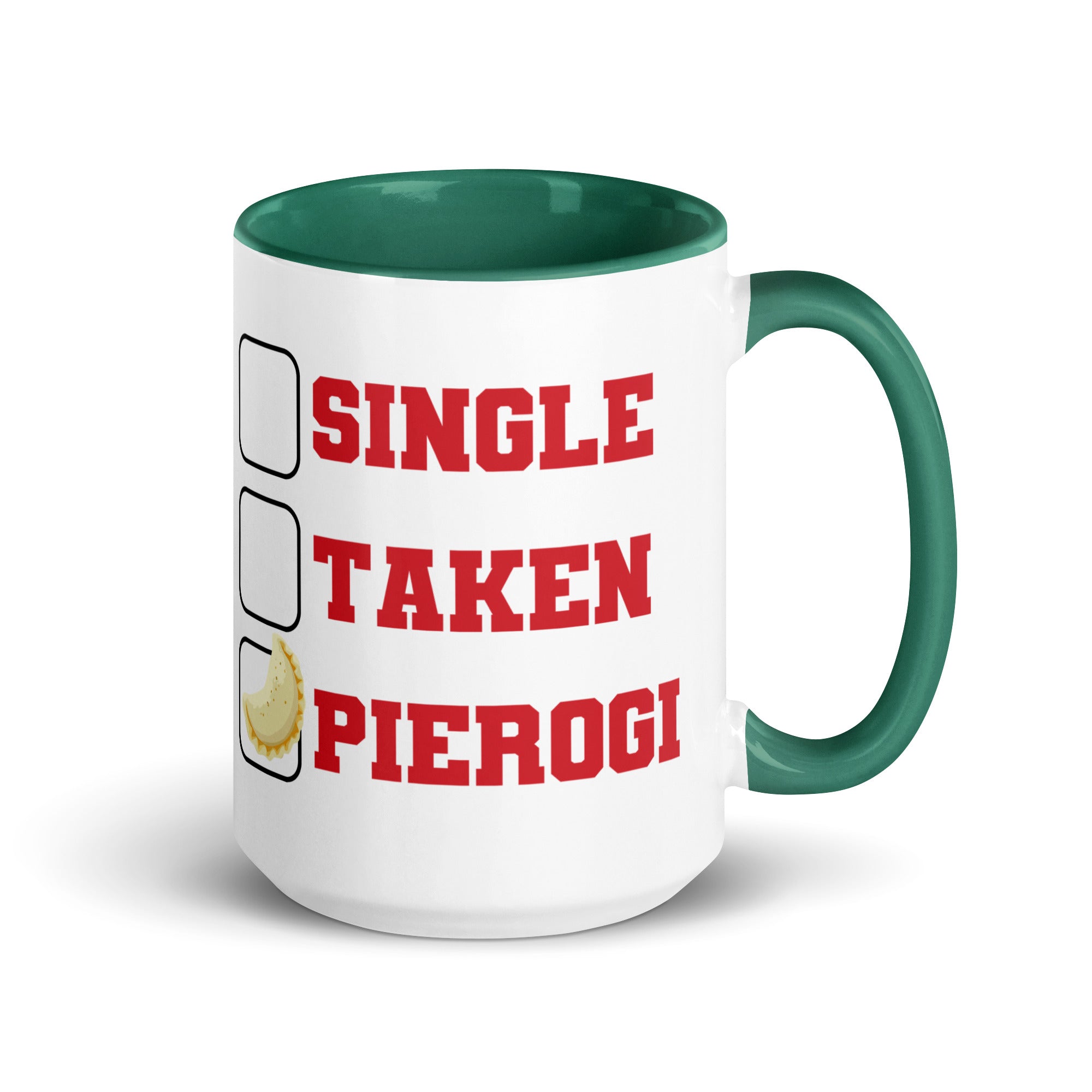 Single Taken Pierogi Mug with Color Inside  Polish Shirt Store Dark green 15 oz 
