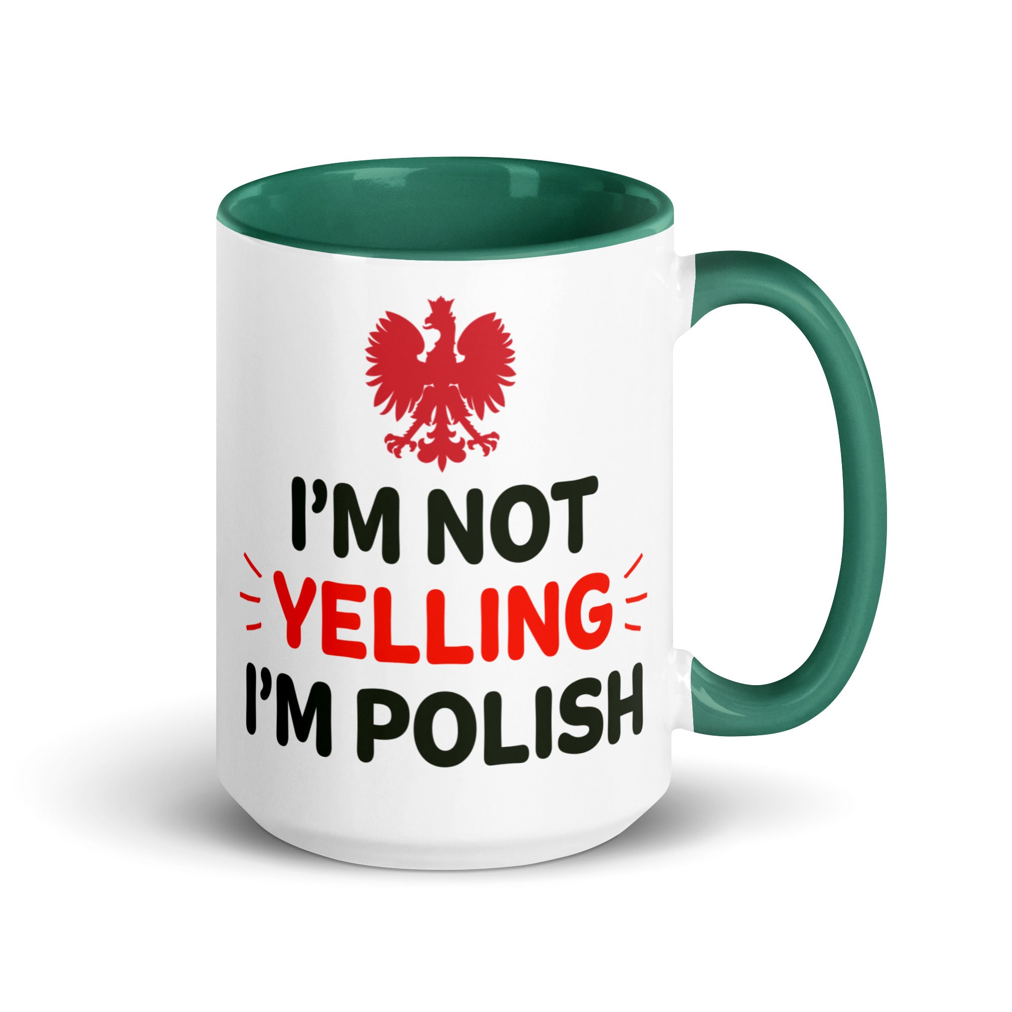 I'm Not Yelling I'm Polish Coffee Mug with Color Inside