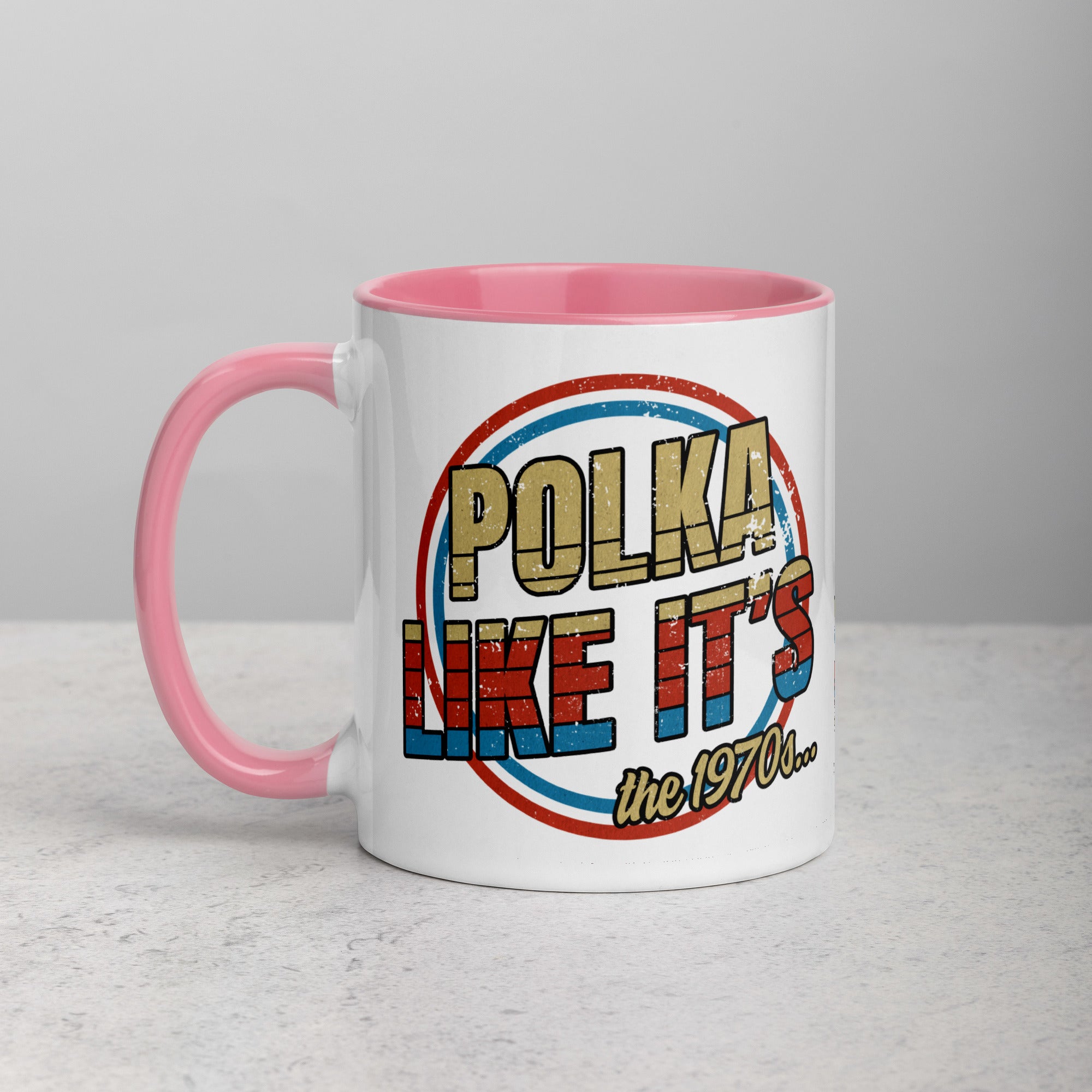 Polka Like It's The 1970's Coffee Mug with Color Inside  Polish Shirt Store Pink 11 oz 