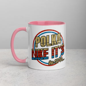 Polka Like It's The 1970's Coffee Mug with Color Inside - Pink / 11 oz - Polish Shirt Store