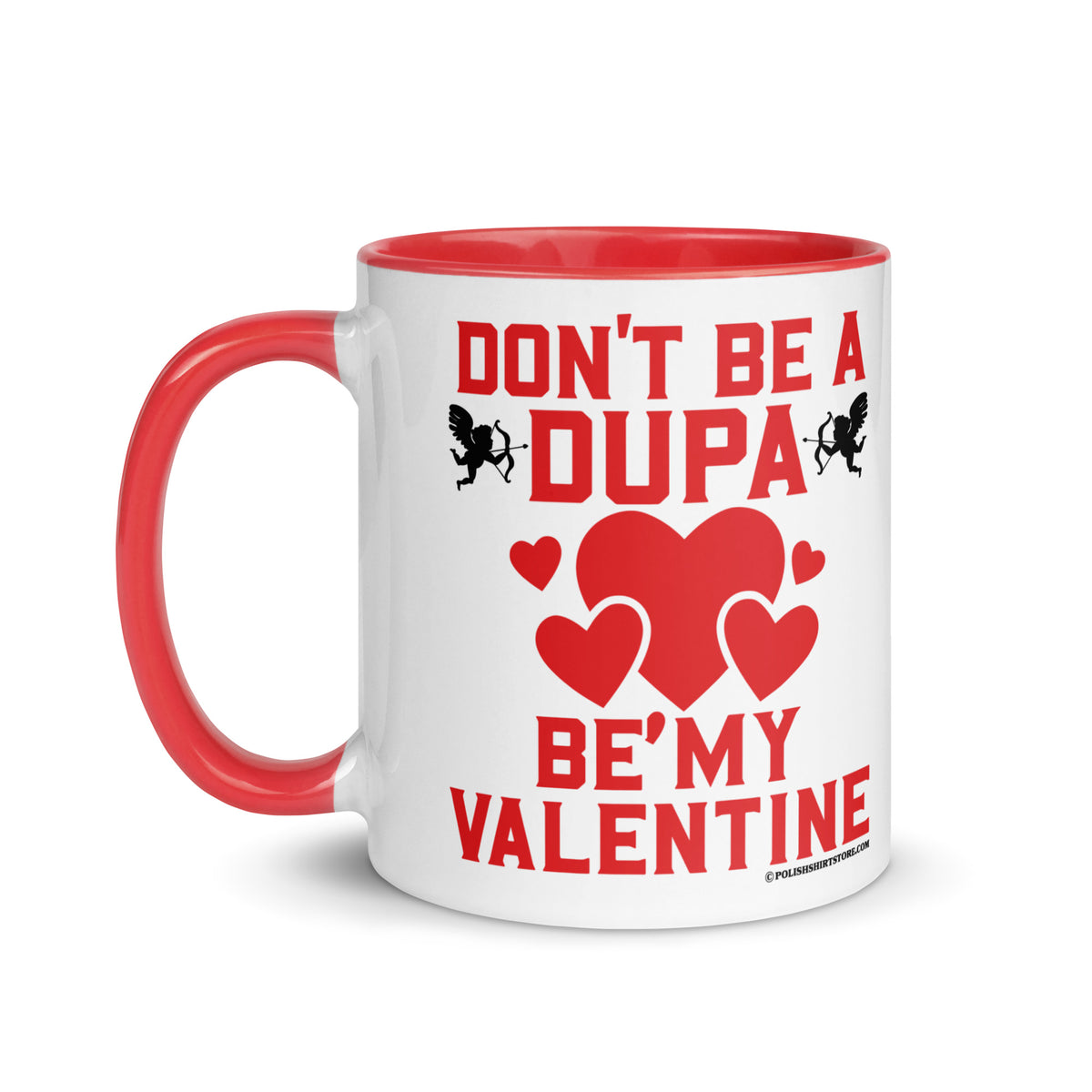 Don't Be A Dupa Be My Valentine Coffee Mug with Color Inside  Polish Shirt Store   