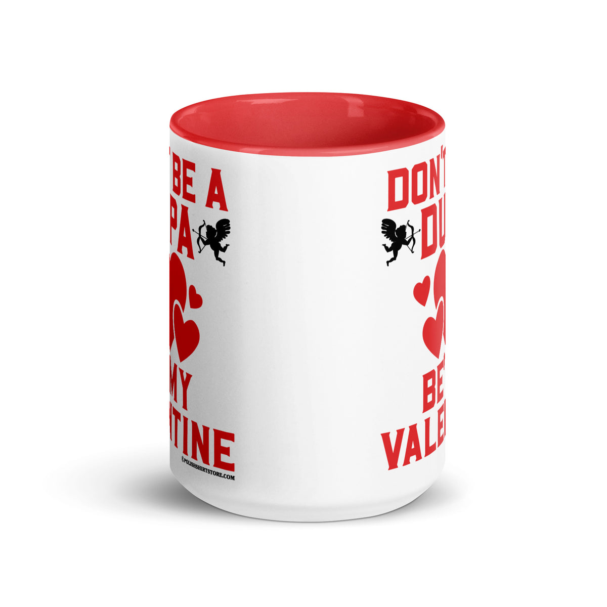 Don't Be A Dupa Be My Valentine Coffee Mug with Color Inside  Polish Shirt Store   