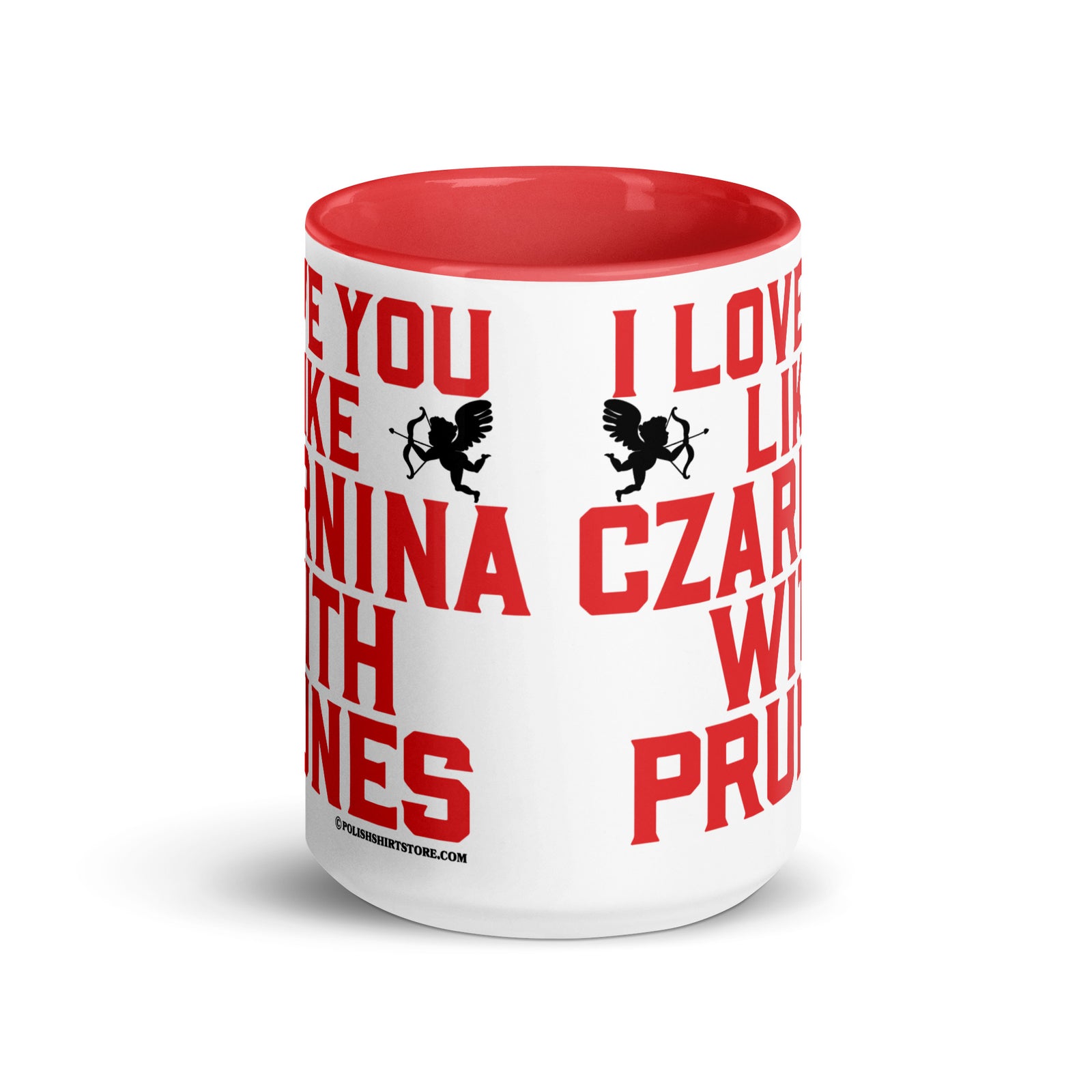 I Love You Like Czarnina With Prunes Coffee Mug with Color Inside  Polish Shirt Store   