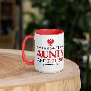 The Best Aunts Are Polish 15 Oz Coffee Mug with Color Inside - Red - Polish Shirt Store