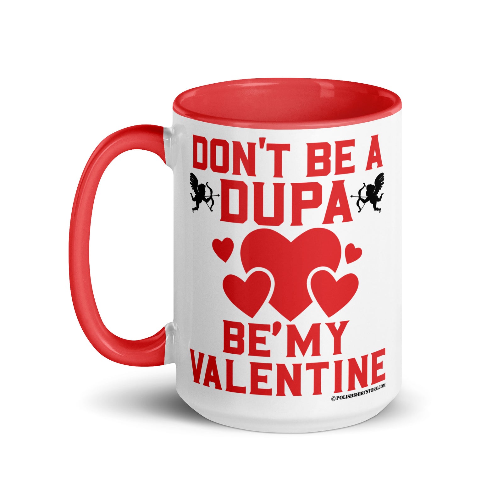 Don't Be A Dupa Be My Valentine Coffee Mug with Color Inside  Polish Shirt Store   