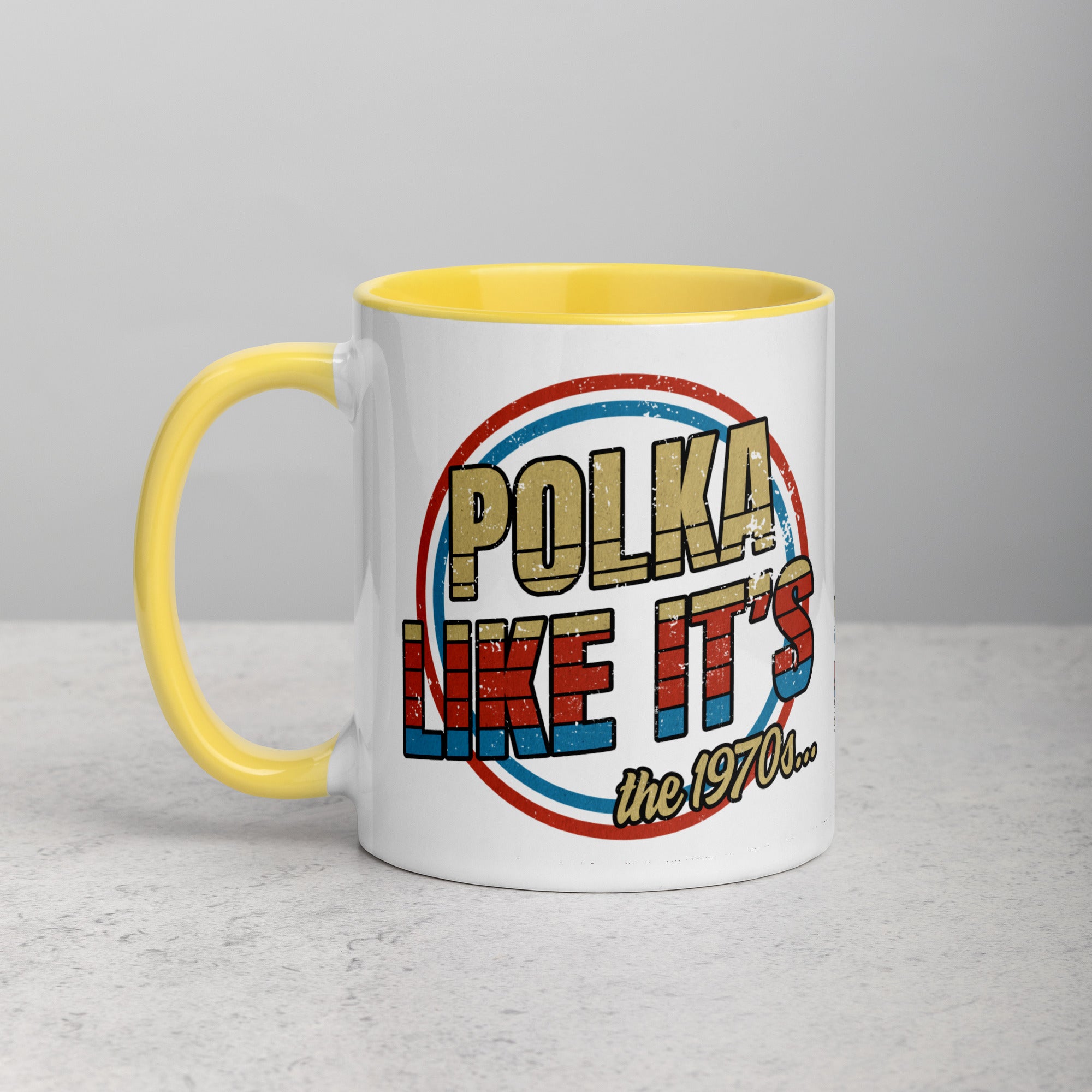 Polka Like It's The 1970's Coffee Mug with Color Inside  Polish Shirt Store Yellow 11 oz 