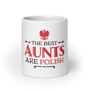 The Best Aunts Are Polish White Coffee Mug - 20 oz - Polish Shirt Store