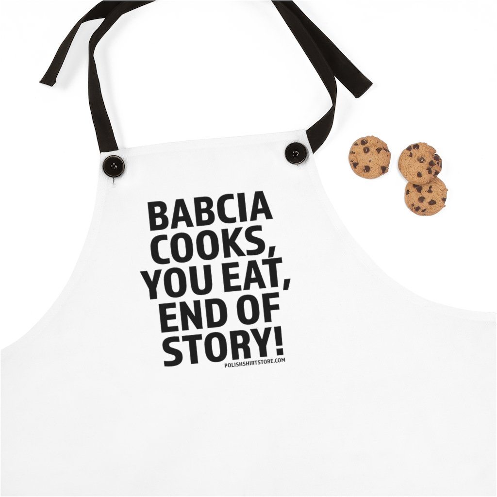 Babcia Cooks You Eat Poly Twill Apron Accessories Printify One Size  