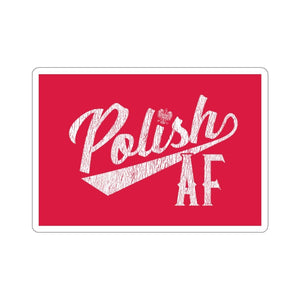 Polish AF Die-Cut Sticker - 4x4" / White - Polish Shirt Store