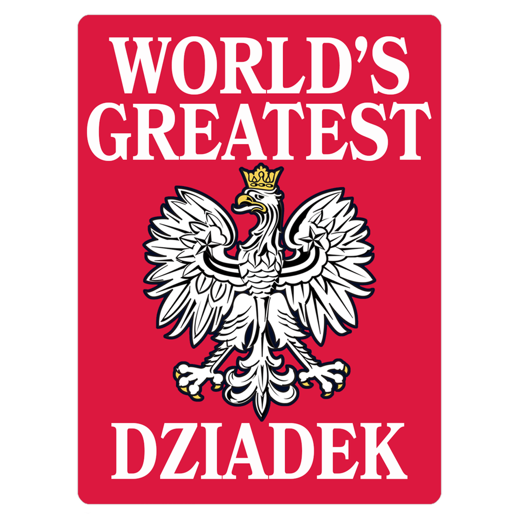 World&#39;s Greatest Dziadek Magnets  Polish Shirt Store 3x4 inch  