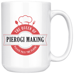 The Queen Of Pierogi Making Coffee Mug - White - Polish Shirt Store