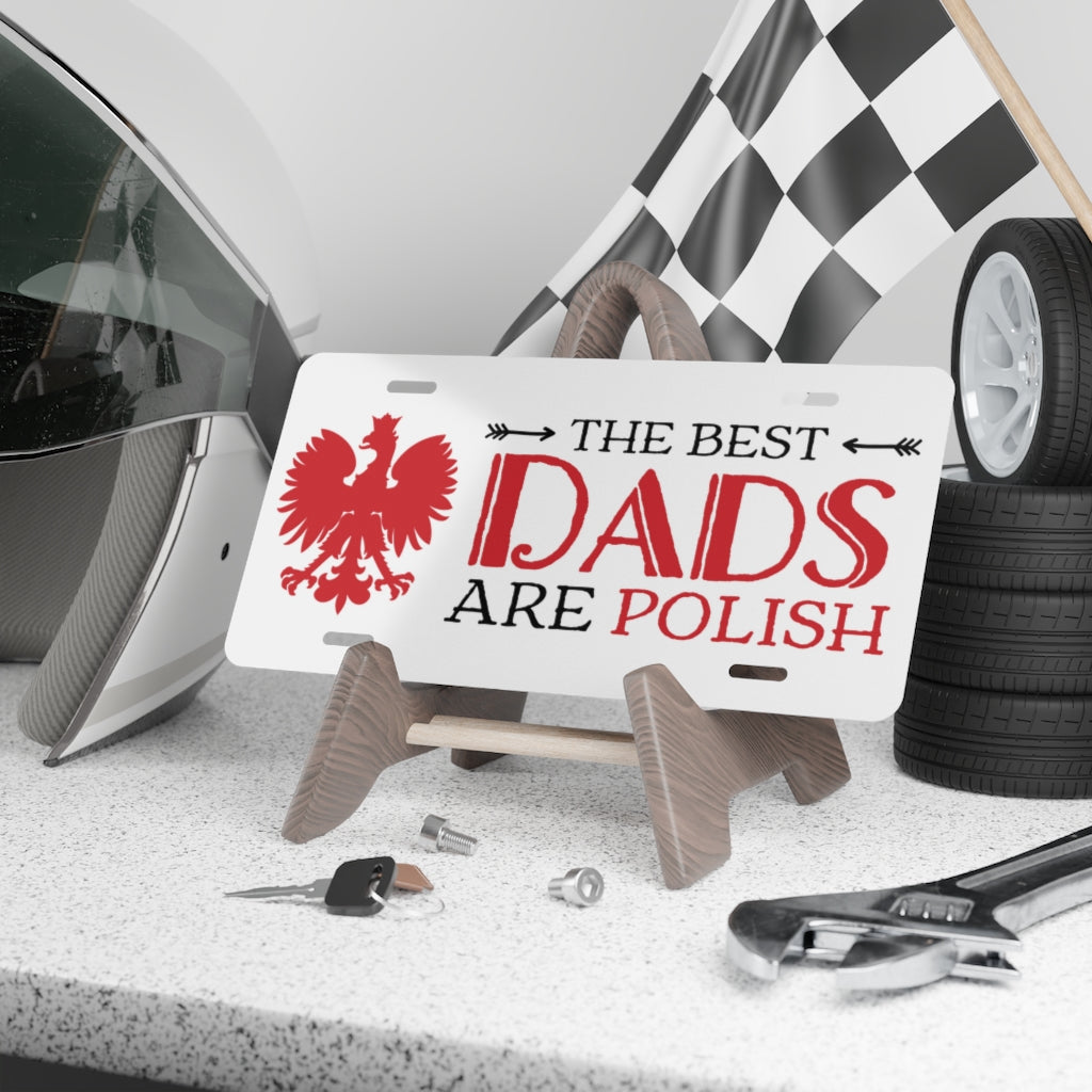 Best Dads Are Polish Vanity Plate Accessories Printify   