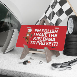 Kielbasa To Prove It Vanity Plate -  - Polish Shirt Store