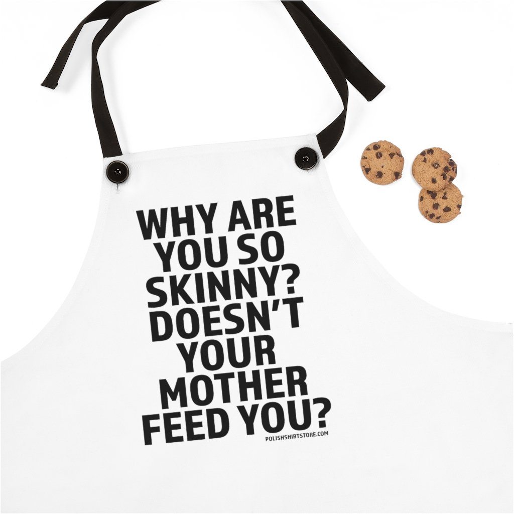 Doesn&#39;t Your Mother Feed You Poly Twill Apron Accessories Printify One Size  