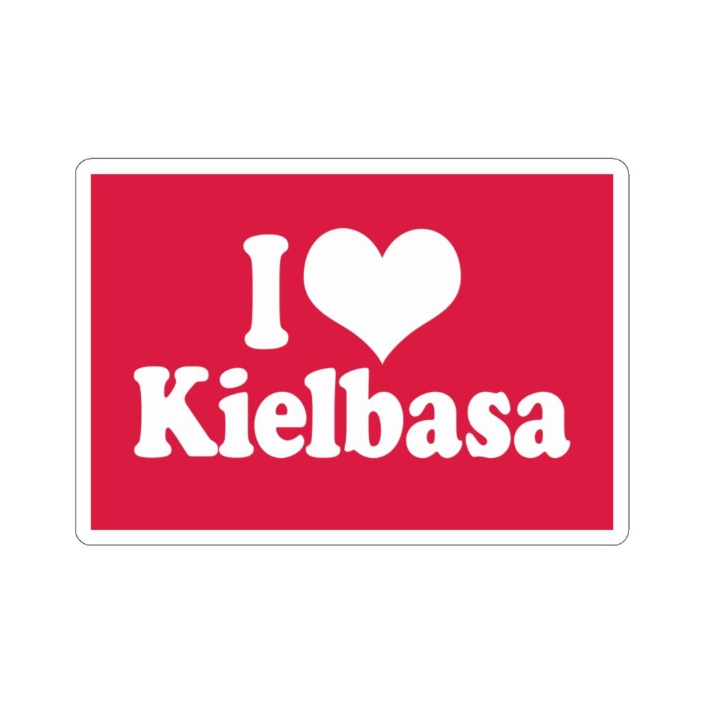 I Love Kielbasa Die-Cut Sticker Paper products Printify 4x4" White 
