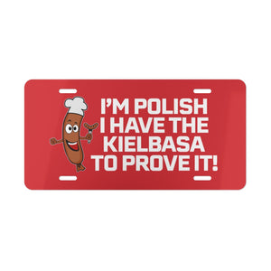 Kielbasa To Prove It Vanity Plate - 12" × 6" - Polish Shirt Store